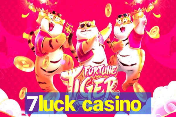 7luck casino